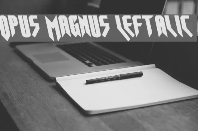 Opus Magnus Leftalic Font examples
