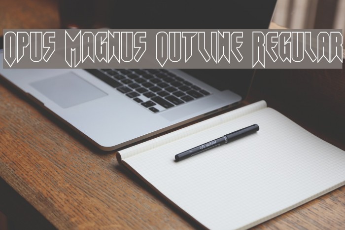 Opus Magnus Outline Regular Font examples