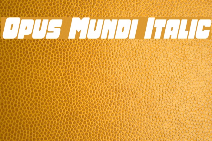 Opus Mundi Italic Font examples