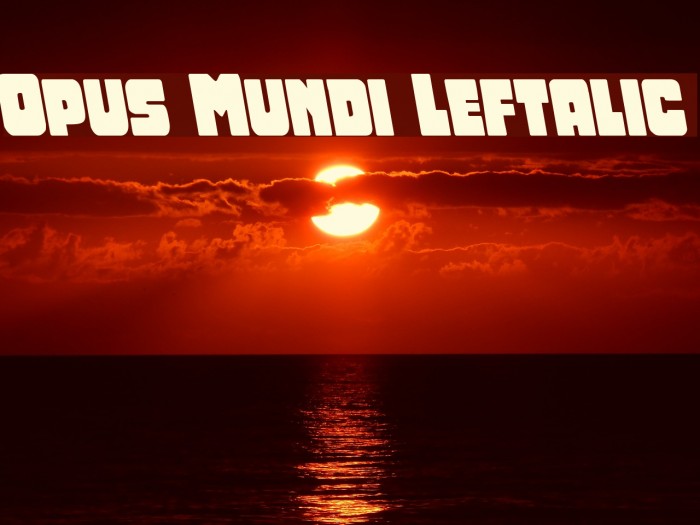 Opus Mundi Leftalic Font examples