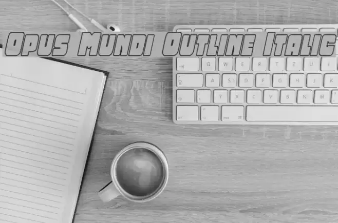 Opus Mundi Outline Italic Font examples