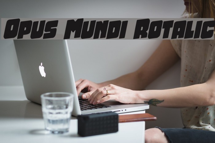 Opus Mundi Rotalic Schriftart examples