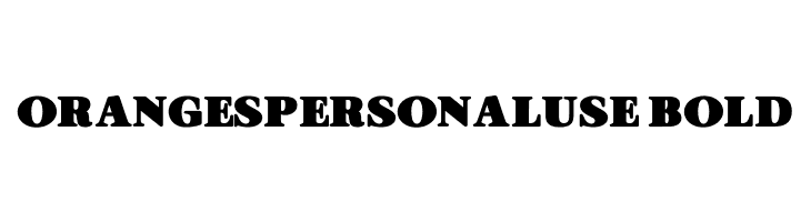 ORANGESPERSONALUSE-Bold  font caratteri gratis