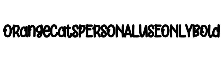 Orange Cats PERSONAL USE ONLY Bold  Descarca Fonturi Gratis