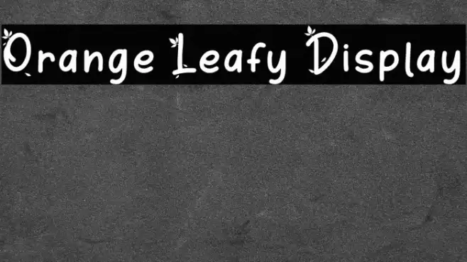 Orange Leafy Display Шрифта examples