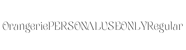 Orangerie PERSONAL USE ONLY Regular  Frei Schriftart Herunterladen
