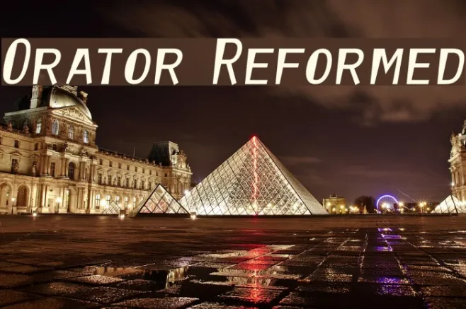 Orator Reformed Example 3