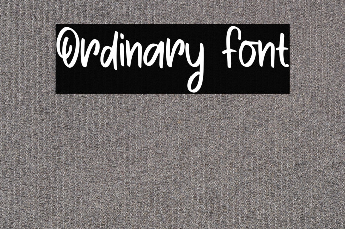Ordinary Font Example 1