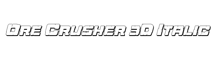 Ore Crusher 3D Italic  Frei Schriftart Herunterladen