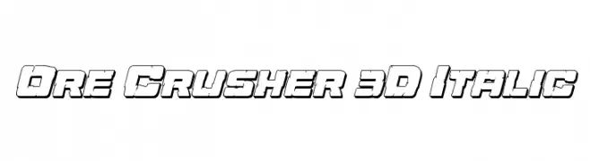 Ore Crusher 3D Italic  नि: शुल्क फ़ॉन्ट्स डाउनलोड