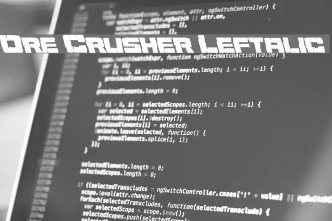 Ore Crusher Leftalic Font examples