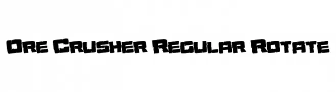 Ore Crusher Regular Rotate  Free Fonts Download