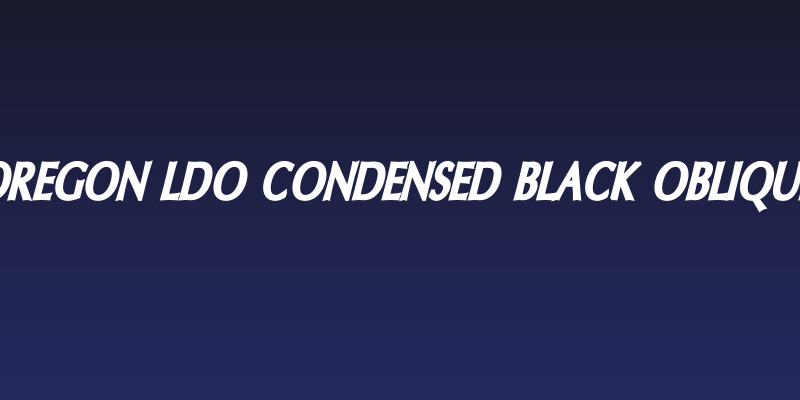 Oregon LDO Condensed Black Oblique Social Header