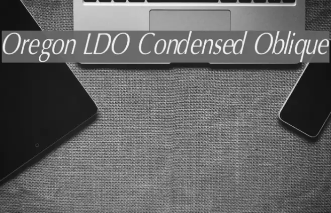 Oregon LDO Condensed Oblique Fuentes examples