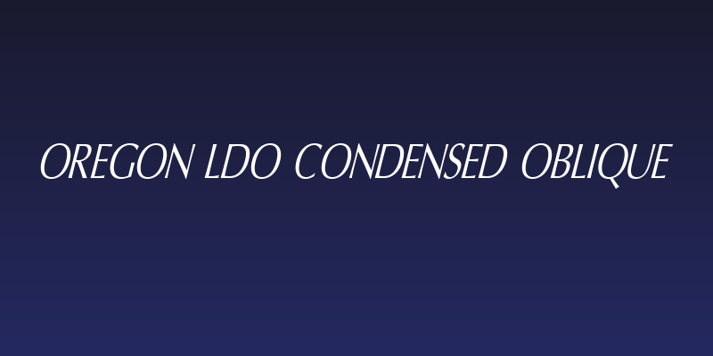 Oregon LDO Condensed Oblique Social Header