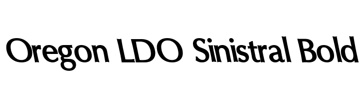 Oregon LDO Sinistral Bold Font