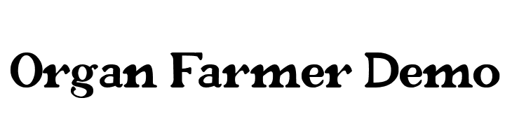 Organ Farmer Demo  免费字体下载