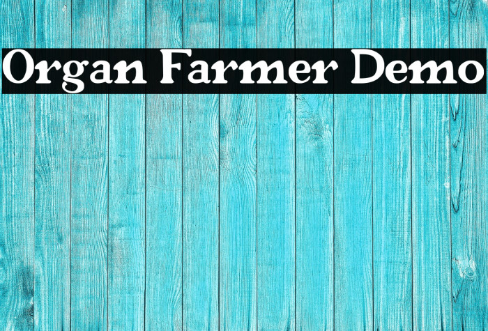 Organ Farmer Demo Example 3