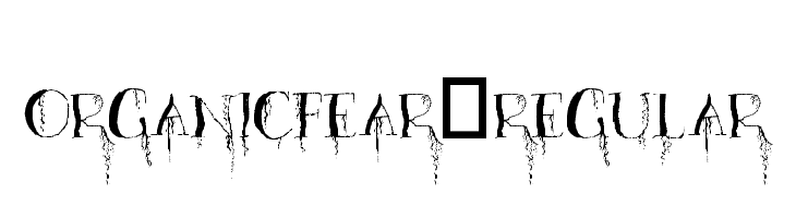 OrganicFear-Regular  नि: शुल्क फ़ॉन्ट्स डाउनलोड