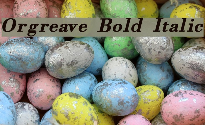 Orgreave Bold Italic Example 1