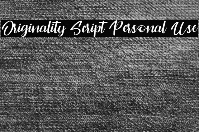 Originality Script Personal Use Fonte examples