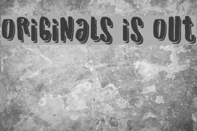 Originals is Out Font examples
