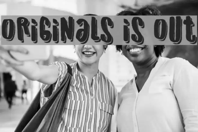 Originals is Out Font examples