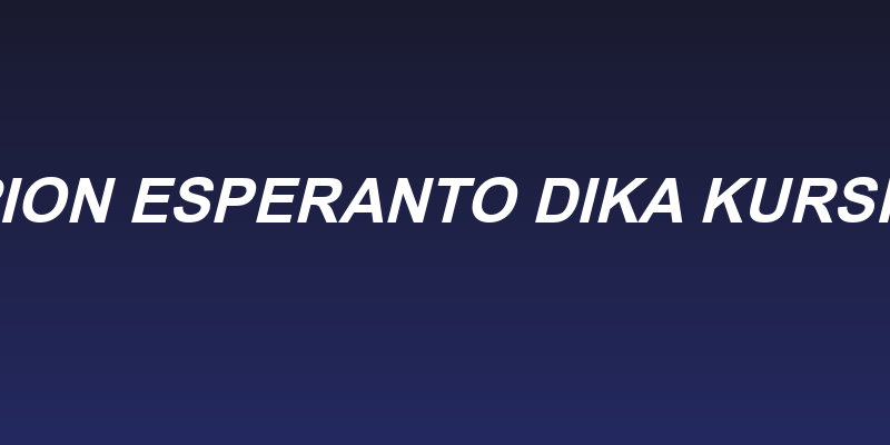 Orion Esperanto Dika Kursiva Social Header
