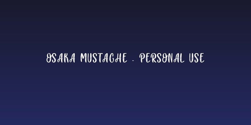 Osaka Mustache - Personal Use Social Header