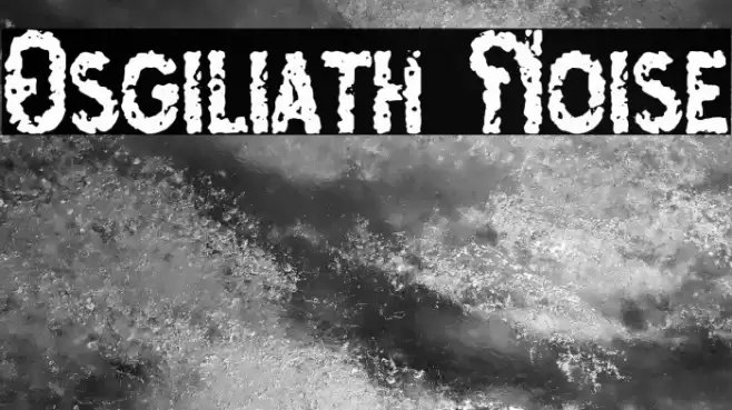 Osgiliath Noise Font examples