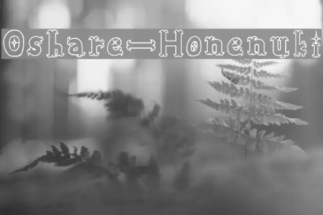Oshare-Honenuki Fonte examples