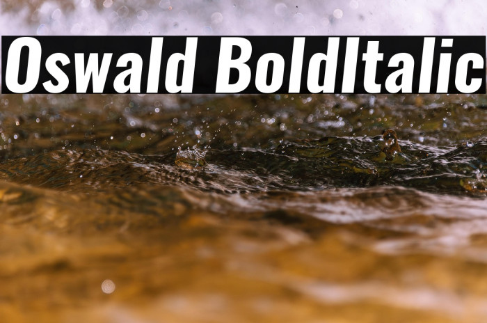Oswald BoldItalic Example 1