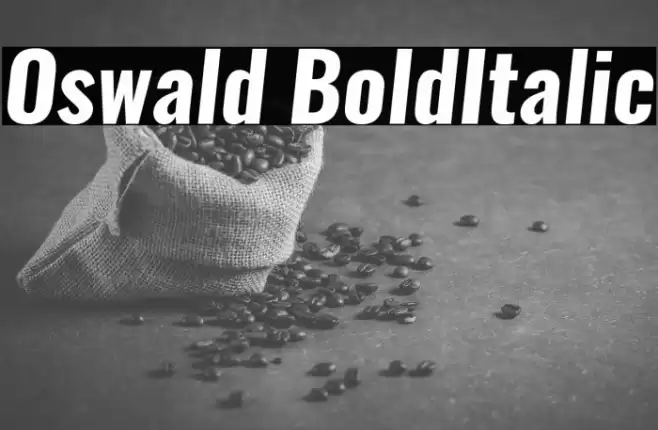 Oswald BoldItalic Font examples