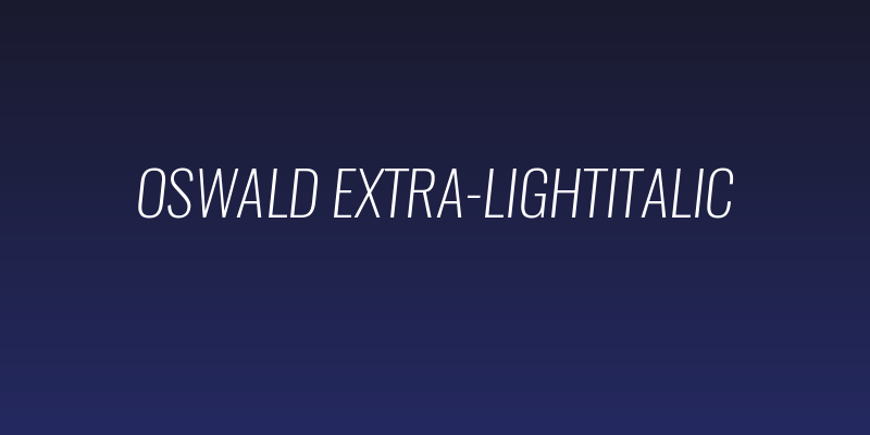 Oswald Extra-LightItalic Social Header