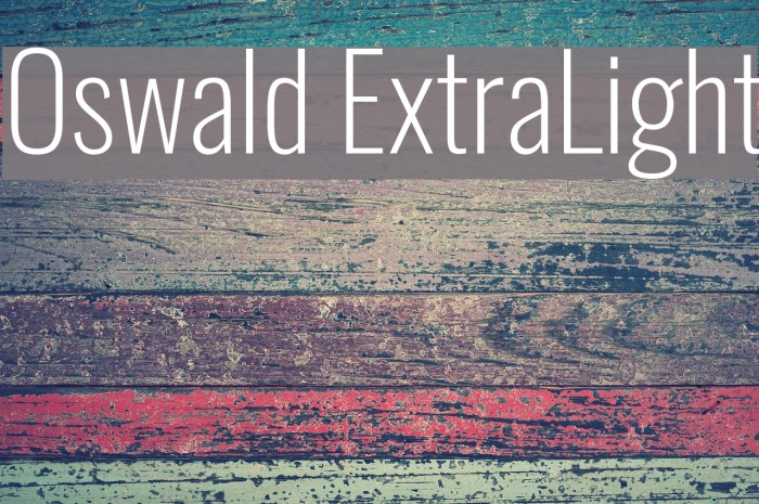 Oswald ExtraLight Font examples