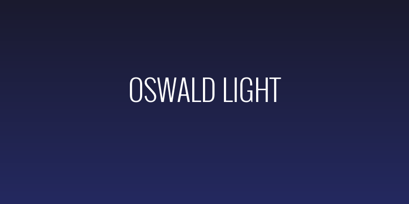 Oswald Light Social Header