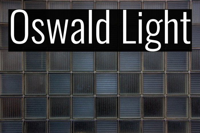 Oswald Light Font examples