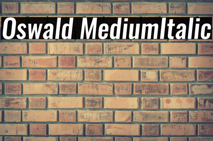 Oswald MediumItalic Font examples