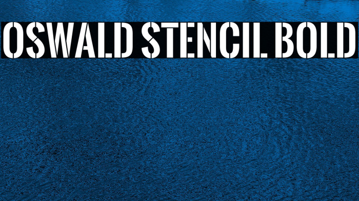 Oswald Stencil Bold Font examples