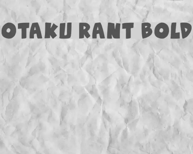 Otaku Rant Bold Font examples
