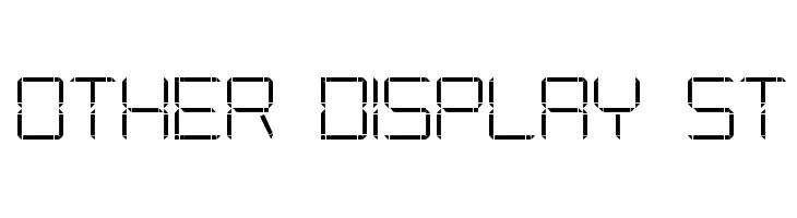 Other Display St  नि: शुल्क फ़ॉन्ट्स डाउनलोड