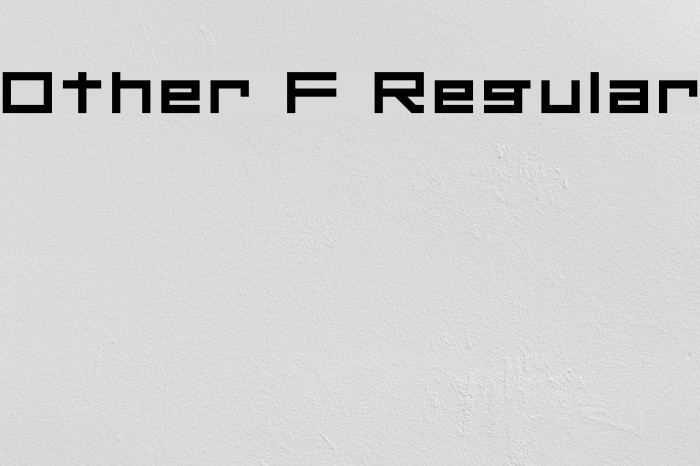 Other F Regular Font examples