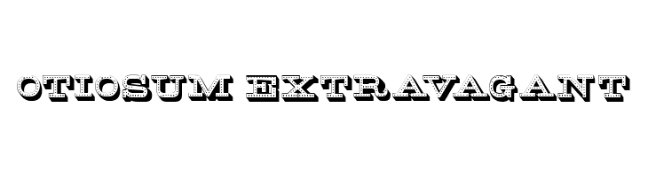 Otiosum Extravagant  font caratteri gratis