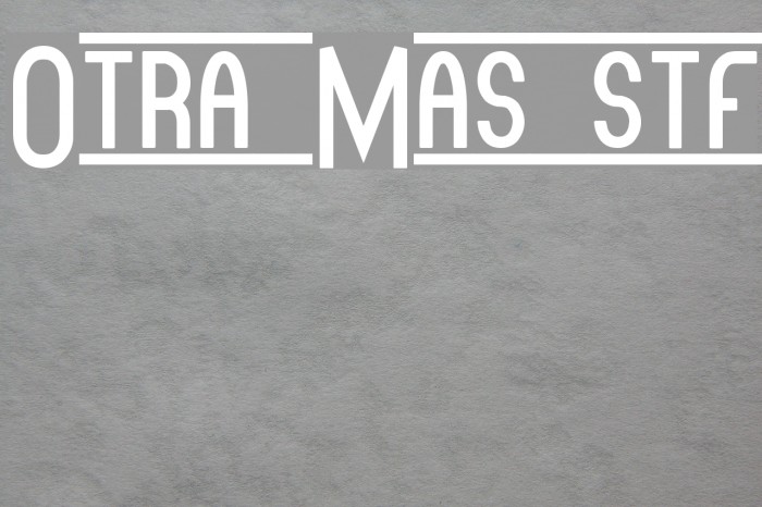 Otra Mas stf Font examples