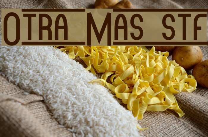 Otra Mas stf Font examples