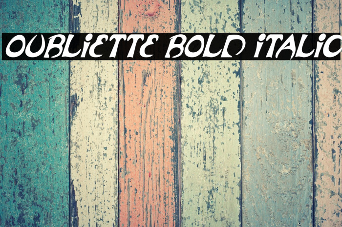 Oubliette Bold Italic Example 1