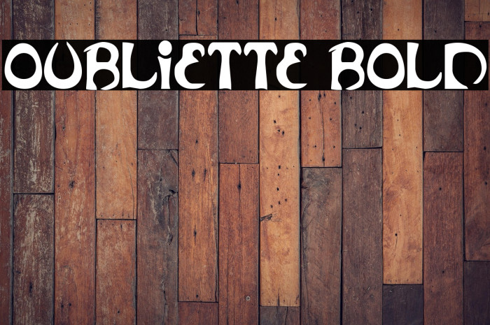 Oubliette Bold Example 3