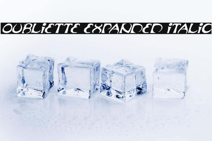 Oubliette Expanded Italic Example 3
