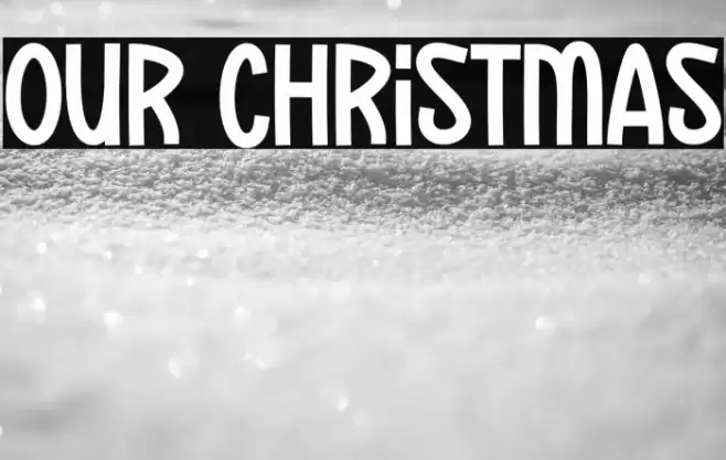 Our Christmas 字体 examples