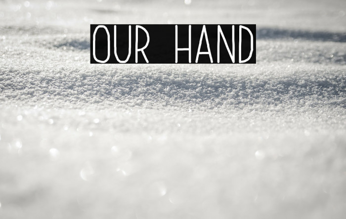 Our Hand Font examples